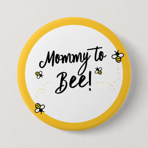 Mommy to Be Mommy to Bee   Bee Theme Baby Shower 7.5 Cm Round Badge