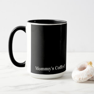 Mommy's Coffee Mug
