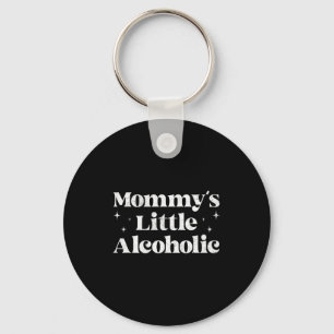 Mommy's Little Alcoholic Funny Drunk Mom Life Alco Key Ring