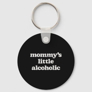 Mommys Little Alcoholic Funny Drunk Mum Life Alcoh Key Ring