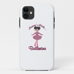 Mommys Little Ballerina iPhone 11 Case