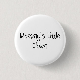 Mommys Little Clown 3 Cm Round Badge
