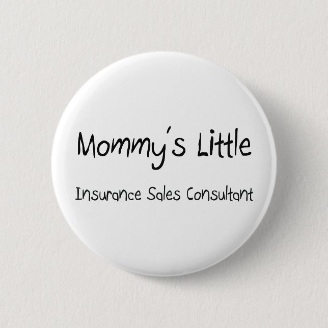Mommys Little Insurance Sales Consultant 6 Cm Round Badge (Front)