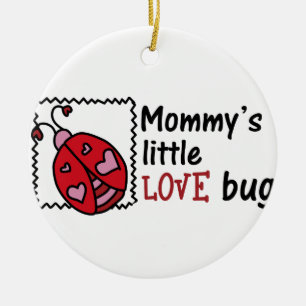 Mommys Little Love Bug Ceramic Tree Decoration