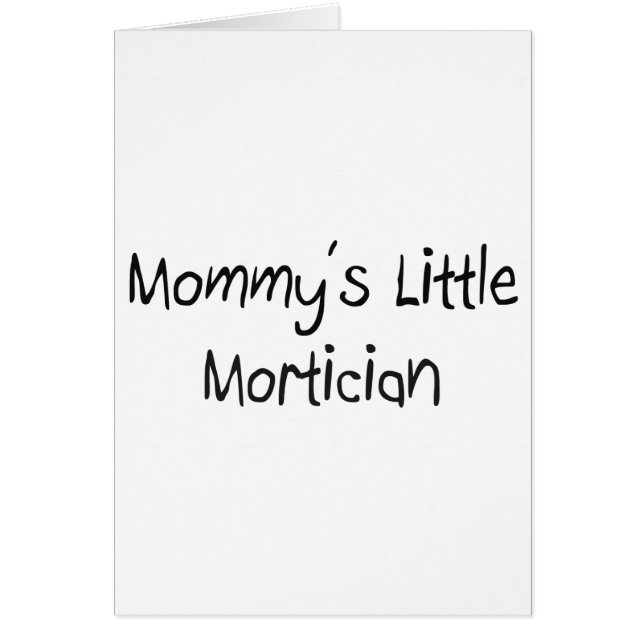 Mommys Little Mortician (Front)