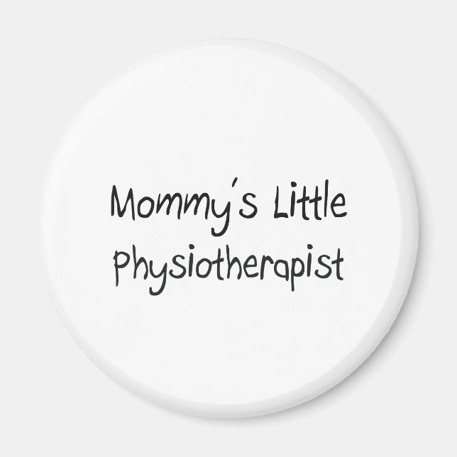 Mommys Little Physiotherapist Magnet (Front)