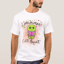 Mommys Little Squirt T-shirt