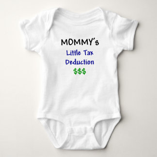 Mommys Little Tax Deduction $$$ Baby Bodysuit