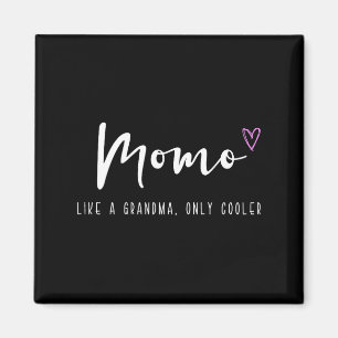 Momo like a grandma only cooler mother's day magnet