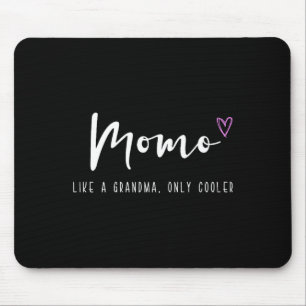 Momo like a grandma only cooler mother's day mouse mat