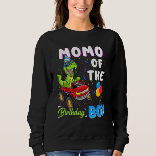 Momo Of The Bday Boy Trex Dinosaur Monster Truck Sweatshirt
