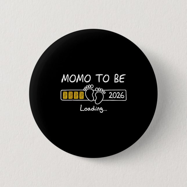 Momo To Be 2026 Loading Momo Est 2026  6 Cm Round Badge (Front)