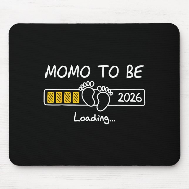 Momo To Be 2026 Loading Momo Est 2026  Mouse Mat (Front)