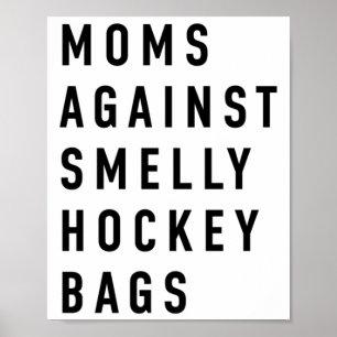 Moms Against Smelly Hockey Bags Oversized  Poster
