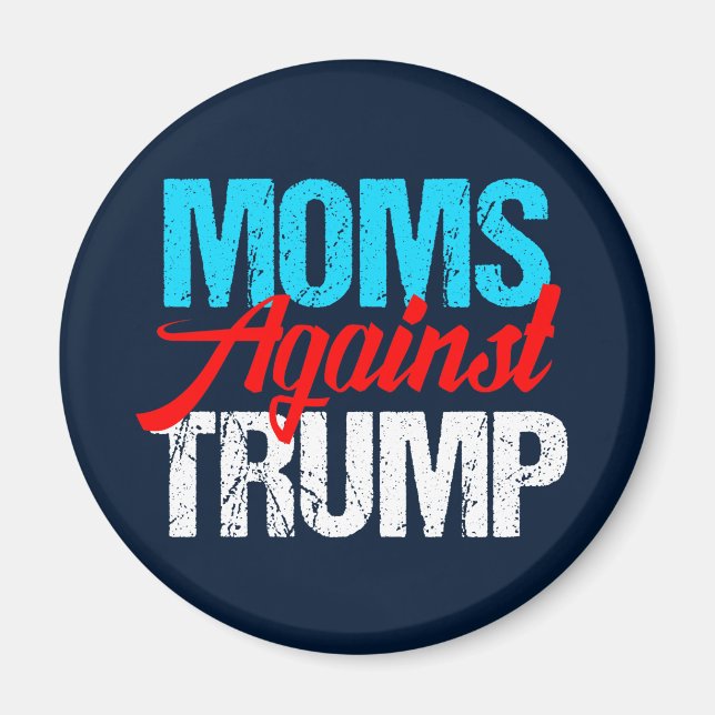 Moms Against Trump Political Election Magnet (Front)