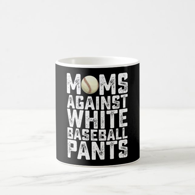 Moms Against White Baseball Pants Mother's Day Coffee Mug (Center)