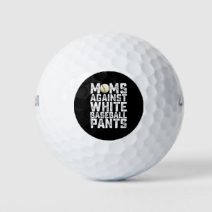 Moms Against White Baseball Pants Mother's Day Golf Balls