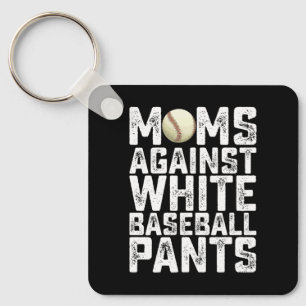 Moms Against White Baseball Pants Mother's Day Key Ring
