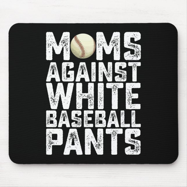Moms Against White Baseball Pants Mother's Day Mouse Mat (Front)