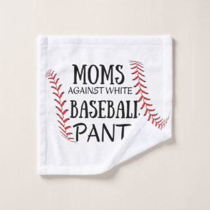 Moms Against White baseball Pants Wash Cloth