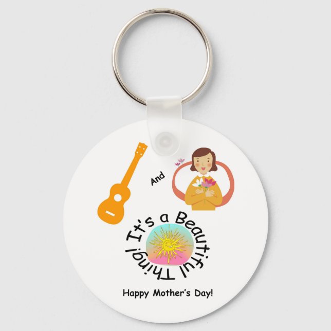 Moms and ukes: It's a Beautiful Thing! Key Ring (Front)