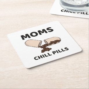 Moms Chill Pills Coffee Bean Capsule Square Paper Coaster