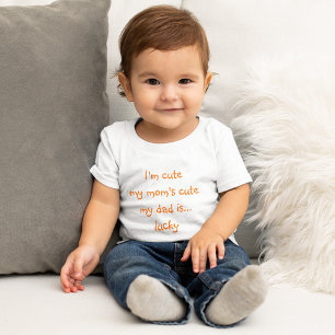 Moms Cute Dad Lucky Funny Kids Boy Girl Toddler Baby T-Shirt
