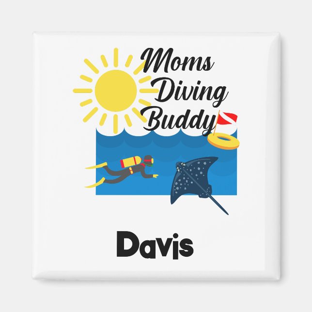 Moms Diving Buddy Design - Square Magnet (Front)
