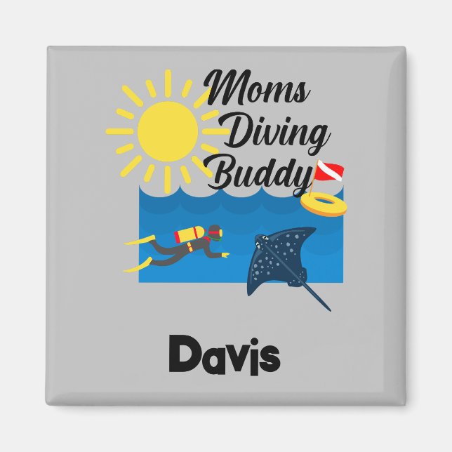 Moms Diving Buddy Design - Square Magnet (Front)