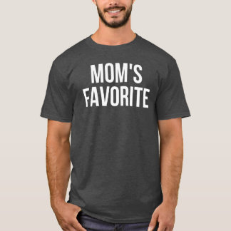 Moms Favorite Not Moms Favorite Funny funny retro  T-Shirt