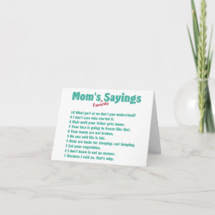 Mom's favorite sayings on gifts for her. card