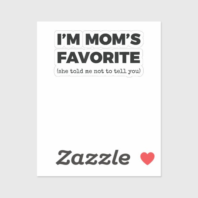 Moms Favourite Child Funny I_m Mom_s Favourite  (Sheet)