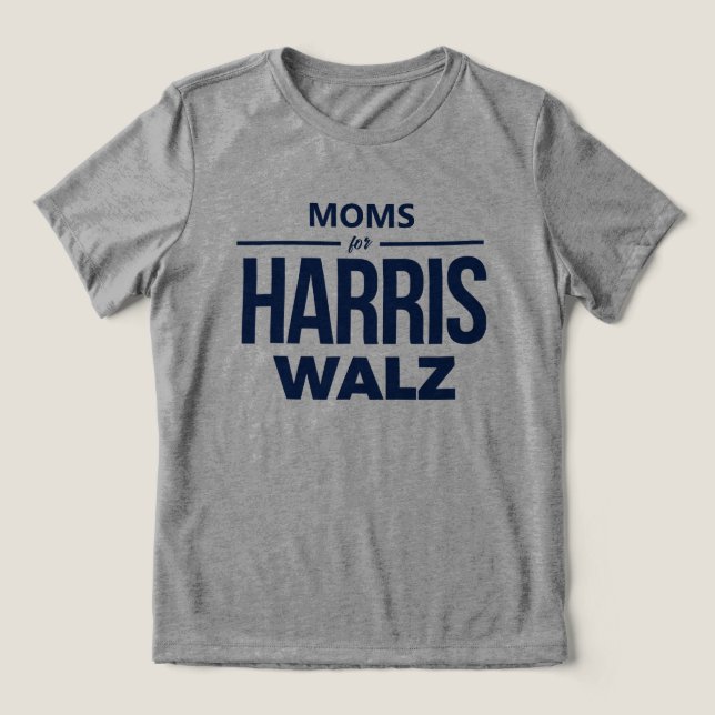 Moms for Harris Walz Tri-Blend Shirt (Design Front)