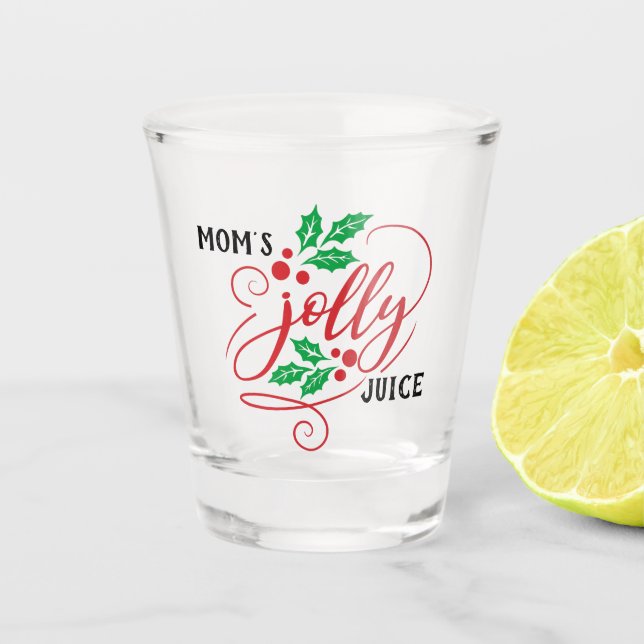 Mom's Jolly Juice Christmas Cheer Drinking Humor Shot Glass (Front)