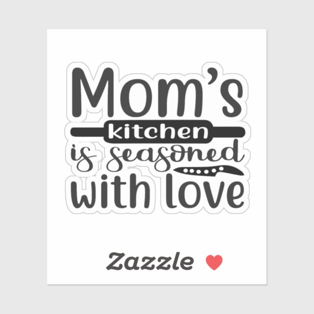Moms kitchen is seasoned with love (Sheet)