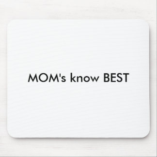MOM's know BEST Mouse Mat