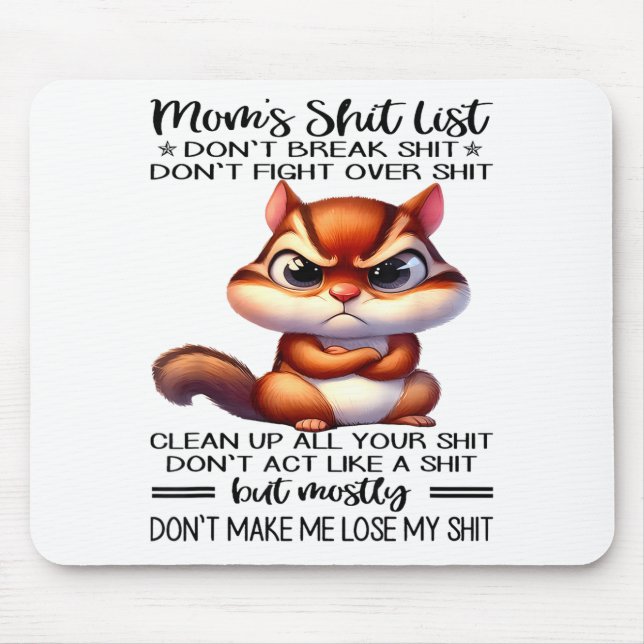 Mom's List Don't Break Don't Fight Over  Mouse Mat (Front)
