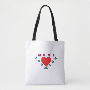 Moms Make Everything Better Cute Heart Tote Bag