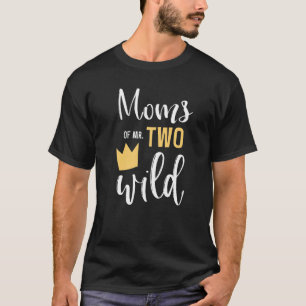 Moms Of Two Wild 2nd Birthday Party Things Matchin T-Shirt