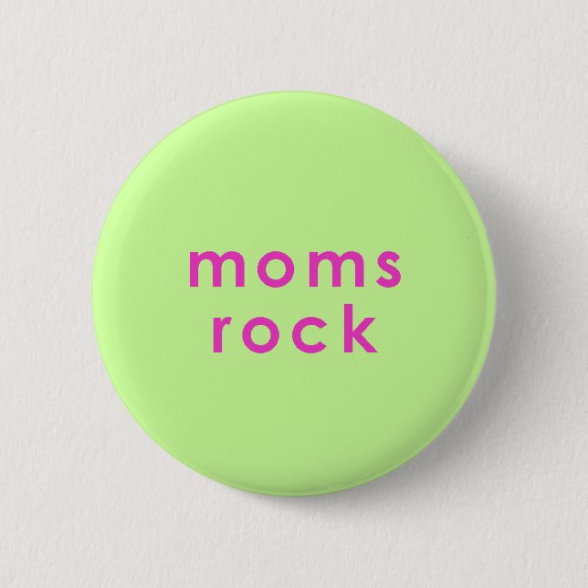 moms rock button (Front)