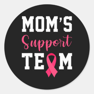 Moms Support Team Survivor Breast Cancer Awareness Classic Round Sticker