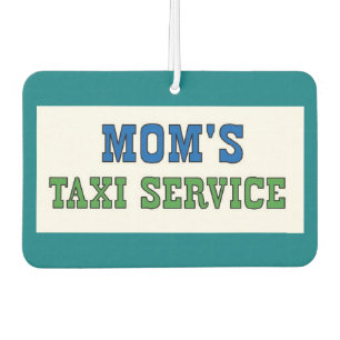 Moms Taxi Service Car Air Freshener