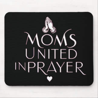 Moms United in Prayer Mouse Mat