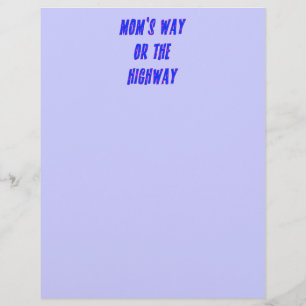 Moms Way or the Highway Saying