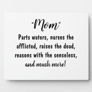 “Moms - Worthy of Much Praise!” Plaque