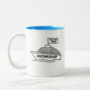 MOMSHIP – No Me Time Funny Mom Life Two-Tone Mug
