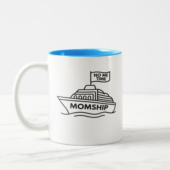MOMSHIP – No Me Time Funny Mom Life Two-Tone Mug (Left)