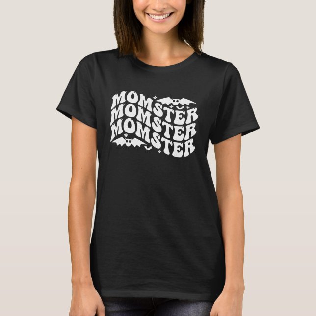 Momster Mum Mummy Monster Costume Easy Mother Hall T-Shirt (Front)