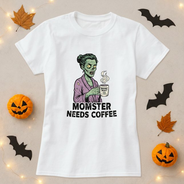 Momster Needs Coffee Halloween Shirt; Gift for Mum T-Shirt (Creator Uploaded)