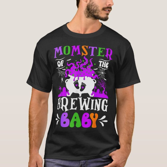 Momster Of The Brewing Baby Mom To Be Halloween  T-Shirt (Front)